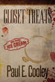 Closet Treats by Paul E Cooley 9781942137047