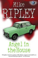 Angel in the House by Mike Ripley 9781845839246