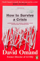 How to Survive a Crisis: Lessons in Resilience and Avoiding Disaster by David Omand 9780241995402