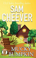 Mucky Bumpkin by Sam Cheever 9781732641792