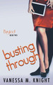Busting Through by Vanessa M Knight 9781734420609