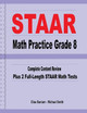 STAAR Math Practice Grade 8: Complete Content Review Plus 2 Full-Length STAAR Math Tests by Michael Smith 9781636201160