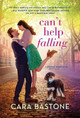 Can't Help Falling by Cara Bastone 9781335013392