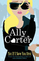 Not If I Save You First Ally Carter 9781408349090