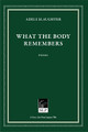 What the Body Remembers by Adele Slaughter 9781586540692