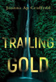 Trailing Gold by Joanna ap Gruffydd 9781804393536