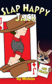 Slap Happy Jack by Mickijo 9781480960374