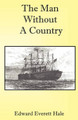 The Man Without a Country by Edward Everett Hale 9781934610312
