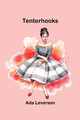 Tenterhooks by Ada Leverson 9789357976893