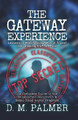 The Gateway Experience: Lessons in Manifesting, Astral Travel, Developing ESP, & More: The Complete Guide to the Declassified Document & Hemi-Sync(r) Audio Program by Wayne M McDonnell 9781737345558