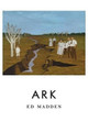 Ark by Ed Madden 9781943977086