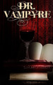 Dr. Vampyre by S N McKibben 9781946454201