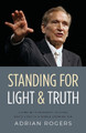 Standing for Light and Truth by Adrian Rogers 9781613145340