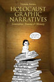 Holocaust Graphic Narratives: Generation, Trauma & Memory by Victoria Aarons