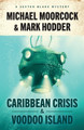 Sexton Blake: Caribbean Crisis & Voodoo Island by Michael Moorcock 9781837862436