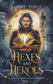 Hexes & Heroes by Tammy Tyree 9781738979288