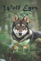 Wolf Eyes by J E Gessler 9781945594991