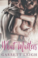 What Matters by Garrett Leigh 9781913220372