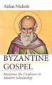 Byzantine Gospel by Aidan Op Nichols 9781532680502
