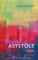 Asystole by Oleg Pavlov 9781909156791