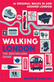 Walking London: Thirty Original Walks In and Around London by Andrew Duncan
