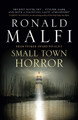 Small Town Horror by Ronald Malfi 9781803365657