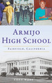 Armijo High School: Fairfield, California by Tony Wade 9781540257741