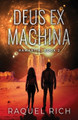 Deus Ex Machina by Raquel Rich 9781777110529