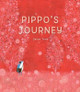 Pippo's Journey  Satoe Tone 9784865055344