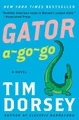 Gator A-Go-Go by Tim Dorsey