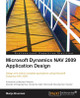 Microsoft Dynamics NAV 2009 Application Design by Mark Brummel 9781849680967