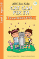 ABC Zoo Kids: Cat Can Fix It! I Can Read Level 1 by Stefanie Hohl 9781638240235