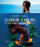 Sabor Sabor: Sensational Spanish Flavors Sandra Alvarez 9789089898005
