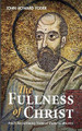 The Fullness of Christ by John Howard Yoder 9781532679100