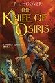 The Knife of Osiris by P J Hoover 9781949717167