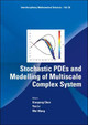 Stochastic Pdes And Modelling Of Multiscale Complex System by Wei Wang