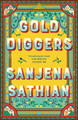 Gold Diggers by Sanjena Sathian