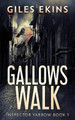 Gallows Walk by Giles Ekins 9784824103512
