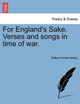 For England's Sake. Verses and Songs in Time of War. by William Ernest Henley 9781241052034