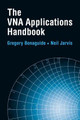 The VNA Applications Handbook by Gregory Bonaguide