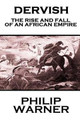 Phillip Warner - Dervish: The Rise And Fall Of An African Empire by Phillip Warner 9781859595183