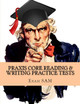 Praxis Core Reading & Writing Practice Tests: Study Guide for Preparation for Academic Skills for Educators 5712 & 5722 by Exam Sam 9781949282061