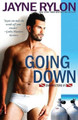 Going Down by Jayne Rylon 9781941785140