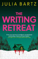 The Writing Retreat: A New York Times bestseller Julia Bartz 9780861544431