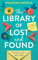 The Library of Lost and Found by Phaedra Patrick