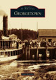 Georgetown by Gene Reynolds 9781467121507