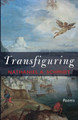 Transfiguring by Nathaniel A Schmidt 9781666772517