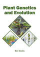 Plant Genetics and Evolution by Ben Davies 9781682865026