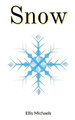 Snow by Ellis Michaels 9781733324076