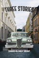 Three Stories by Edward Gilchrist Wright 9798890270412